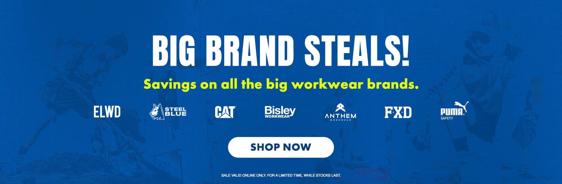 Big Brand Steals! Savings on all the big workwear brands.